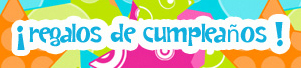 Regalos de cumplea&ntilde;os